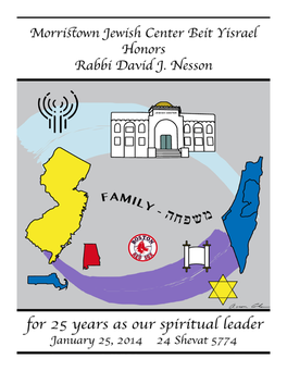 Mazel Tov Rabbi! and Appreciation, All the Best, Perlow & Wanatick Fa M I L Ies the Eisenman Family