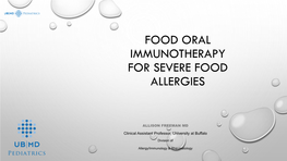 Food Oral Immunotherapy for Severe Food Allergies