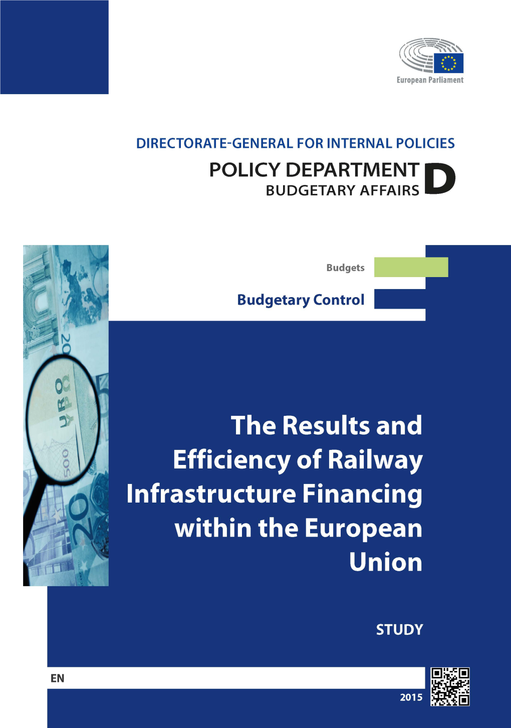 The Results and Efficiency of Railway Infrastructure Financing Within the EU