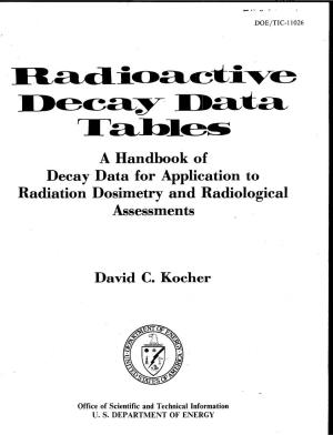 A Handbook of Decay Data for Application to Radiation Dosimetry and Radiological Assessments