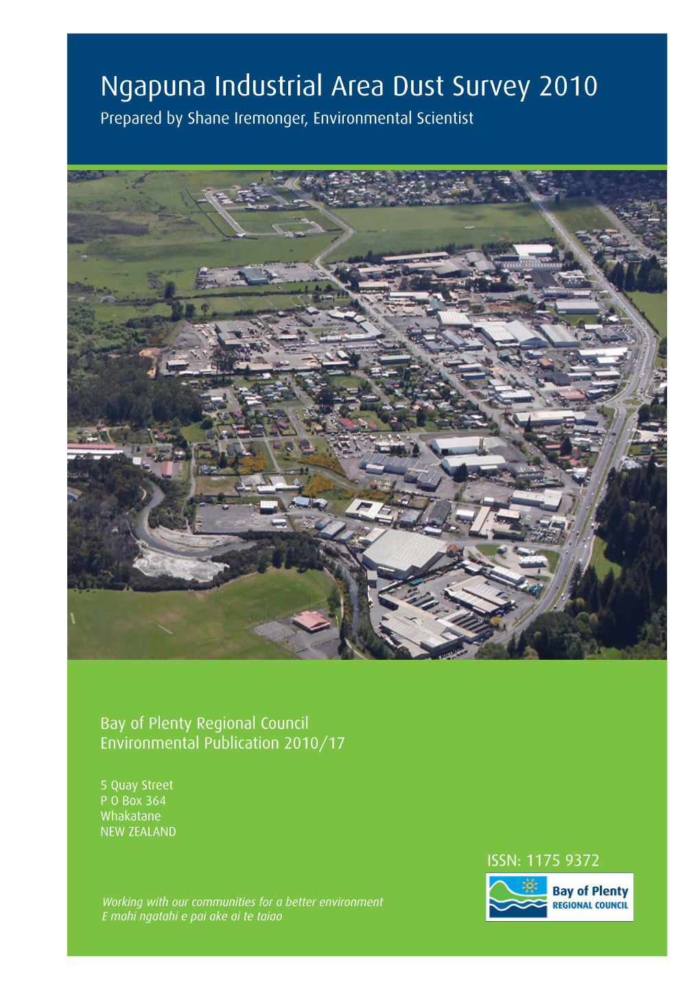 Ngapuna Industrial Area Dust Survey 2010 Prepared by Shane Iremonger, Environmental Scientist