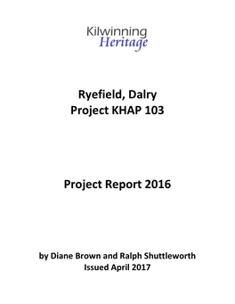 Ryefield, Dalry Project KHAP 103 Project Report 2016