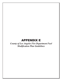 APPENDIX E County of Los Angeles Fire Department Fuel Modification Plan Guidelines