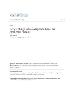 Review of Ingo Schaaf, Magie Und Ritual Bei Apollonios Rhodios Paul Ojennus Whitworth University, Pojennus@Whitworth.Edu