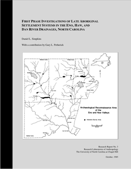 First Phase Investigations of Late Aboriginal Settlement Systems in the Eno, Haw, and Dan River Drainages, North Carolina