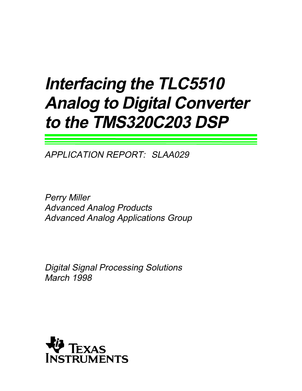 Interfacing the TLC5510 Analog to Digital Converter to the TMS320C203 DSP