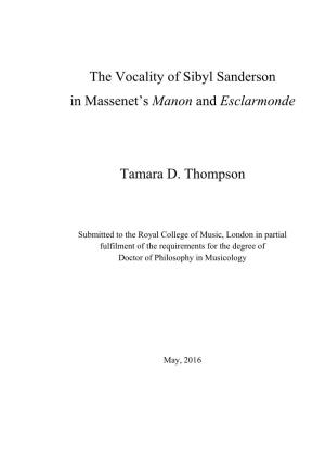 The Vocality of Sibyl Sanderson in Massenet's Manon and Esclarmonde Tamara D. Thompson