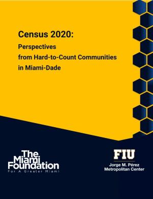 Census 2020: Perspectives from Hard-To-Count Communities in Miami-Dade