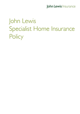 John Lewis Specialist Home Insurance Policy Wording