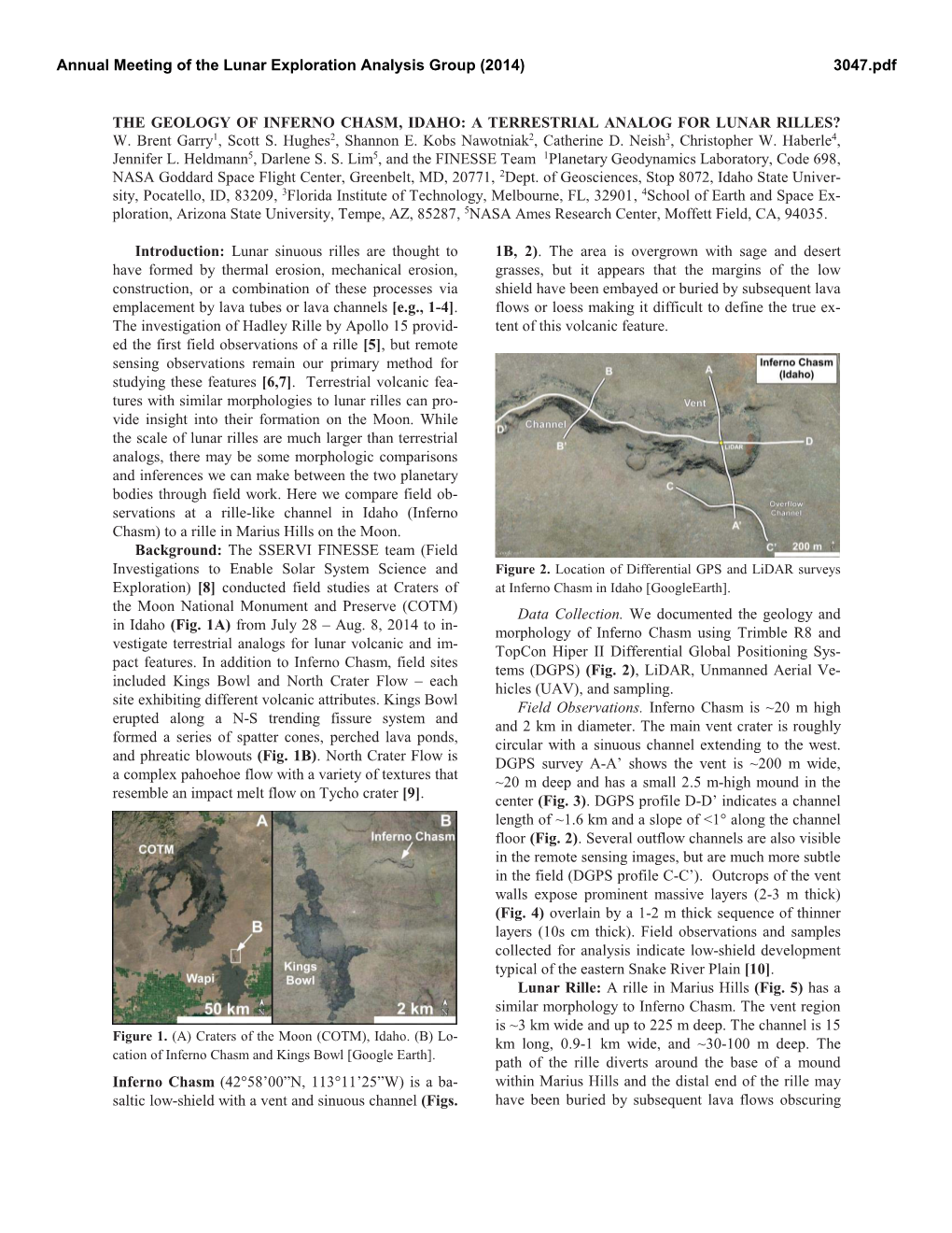 THE GEOLOGY of INFERNO CHASM, IDAHO: a TERRESTRIAL ANALOG for LUNAR RILLES? W. Brent Garry1, Scott S. Hughes2, Shannon E. Kobs Nawotniak2, Catherine D