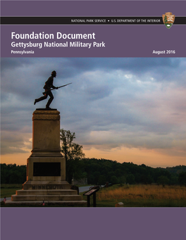 Foundation Document Gettysburg National Military Park Pennsylvania August 2016 Foundation Document