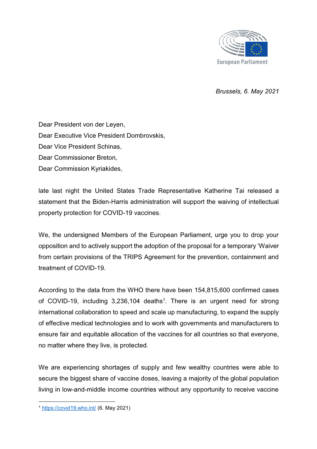 Brussels, 6. May 2021 Dear President Von Der Leyen, Dear Executive Vice