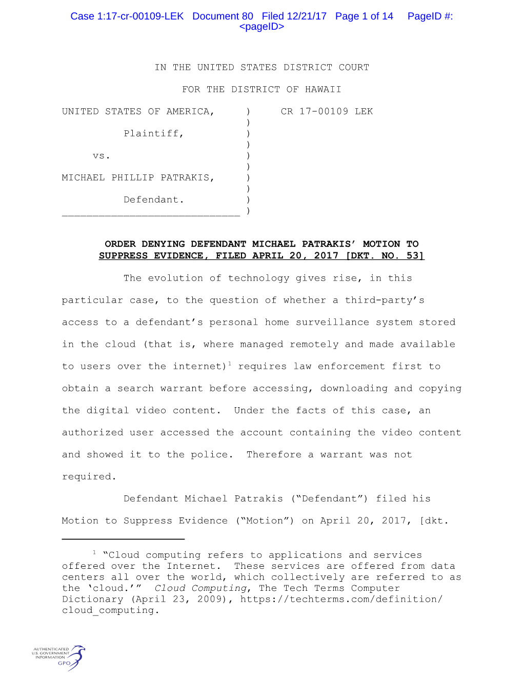 IN the UNITED STATES DISTRICT COURT for the DISTRICT of HAWAII UNITED STATES of AMERICA, Plaintiff, Vs. MICHAEL PHILLIP PATRAKIS