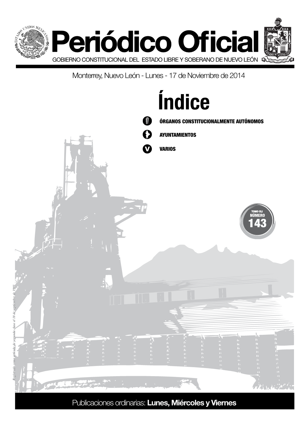 Periódico Oficial GOBIERNO CONSTITUCIONAL DEL ESTADO LIBRE Y SOBERANO DE NUEVO LEÓN