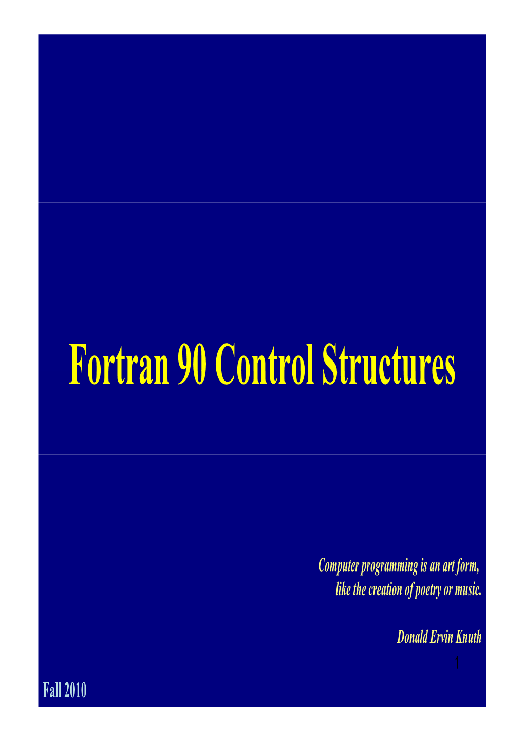 Fortran 90 Control Structures