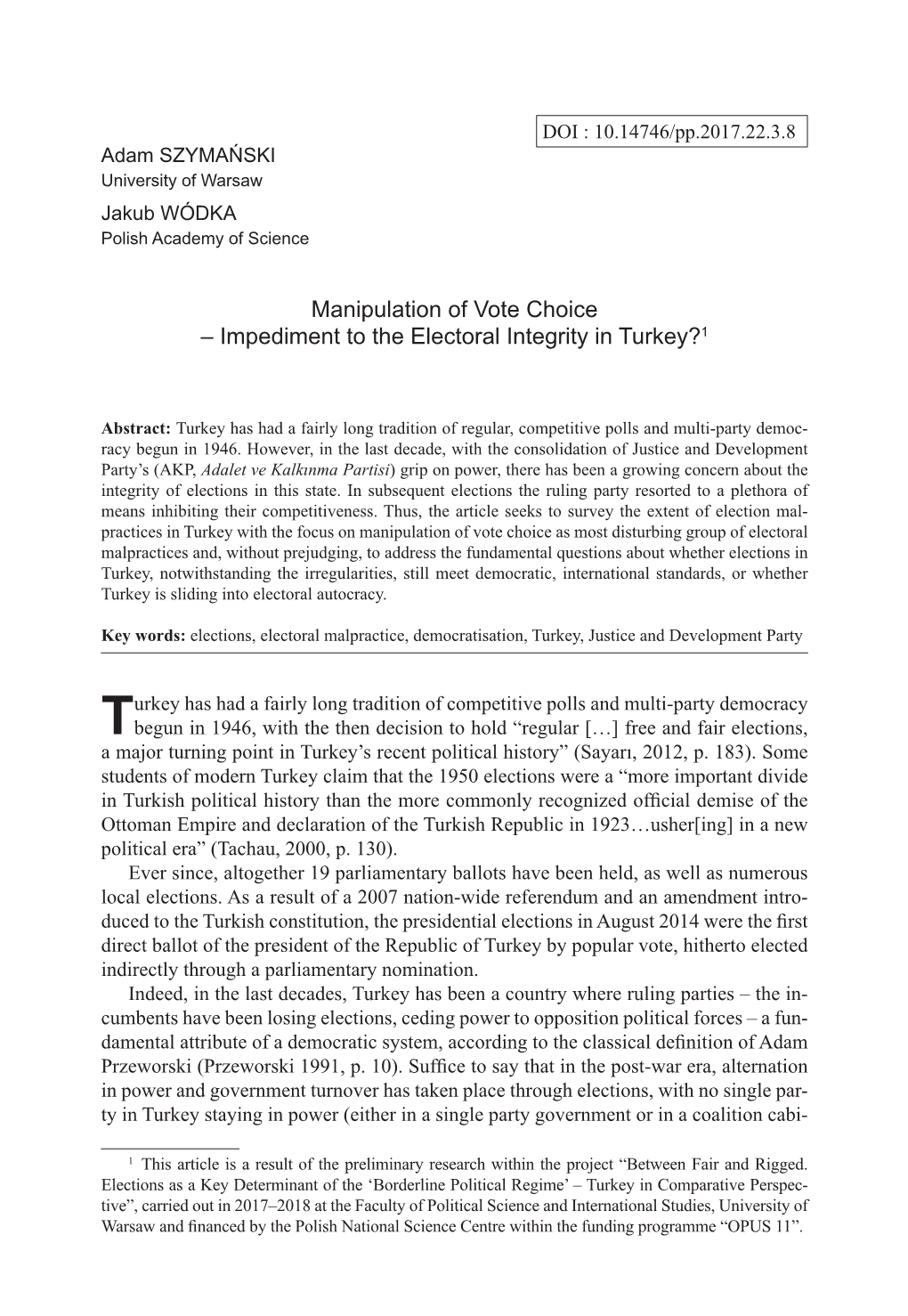 Manipulation of Vote Choice – Impediment to the Electoral Integrity in Turkey?1