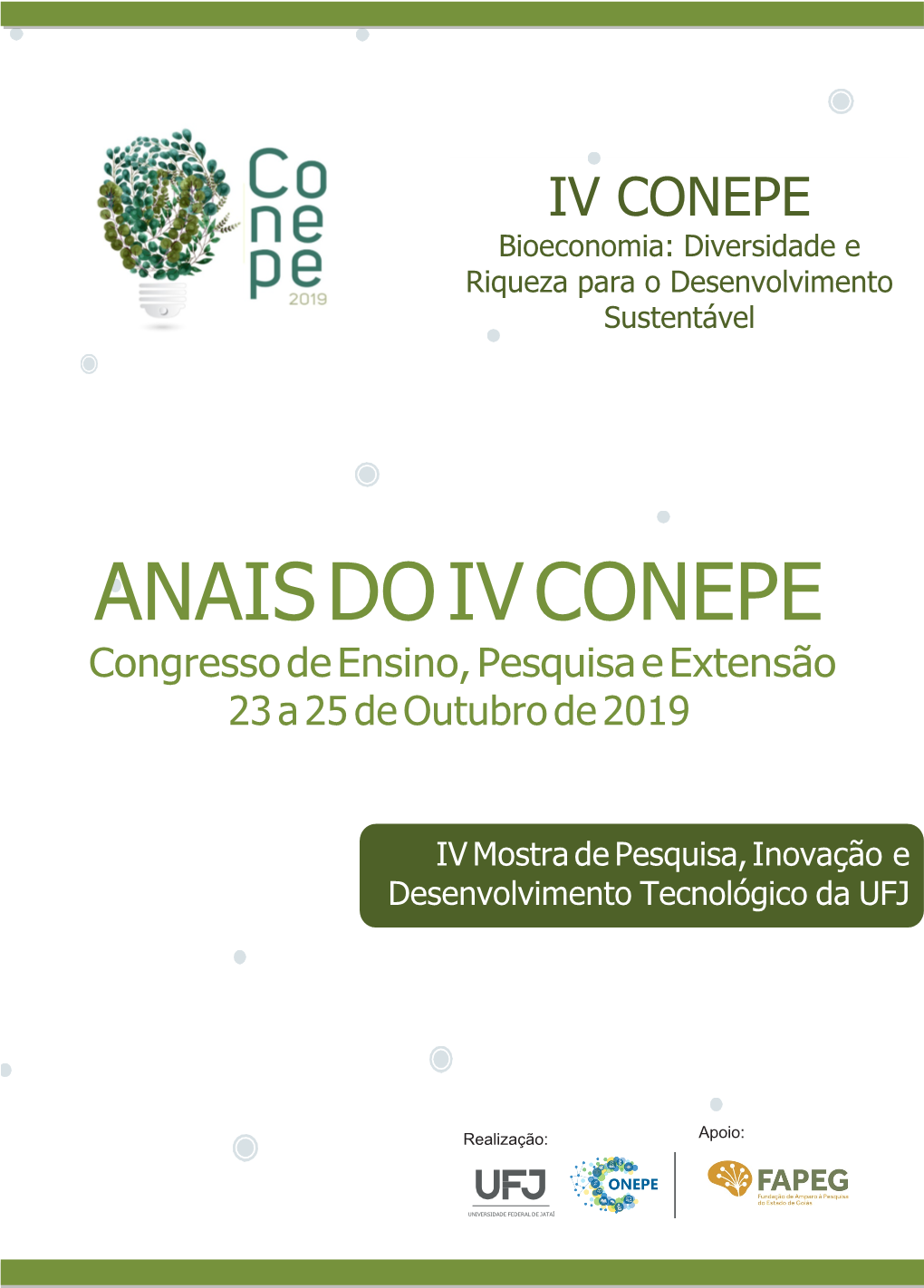 ANAIS DO IV CONEPE Congresso De Ensino, Pesquisa E Extensão 23 a 25 De Outubro De 2019