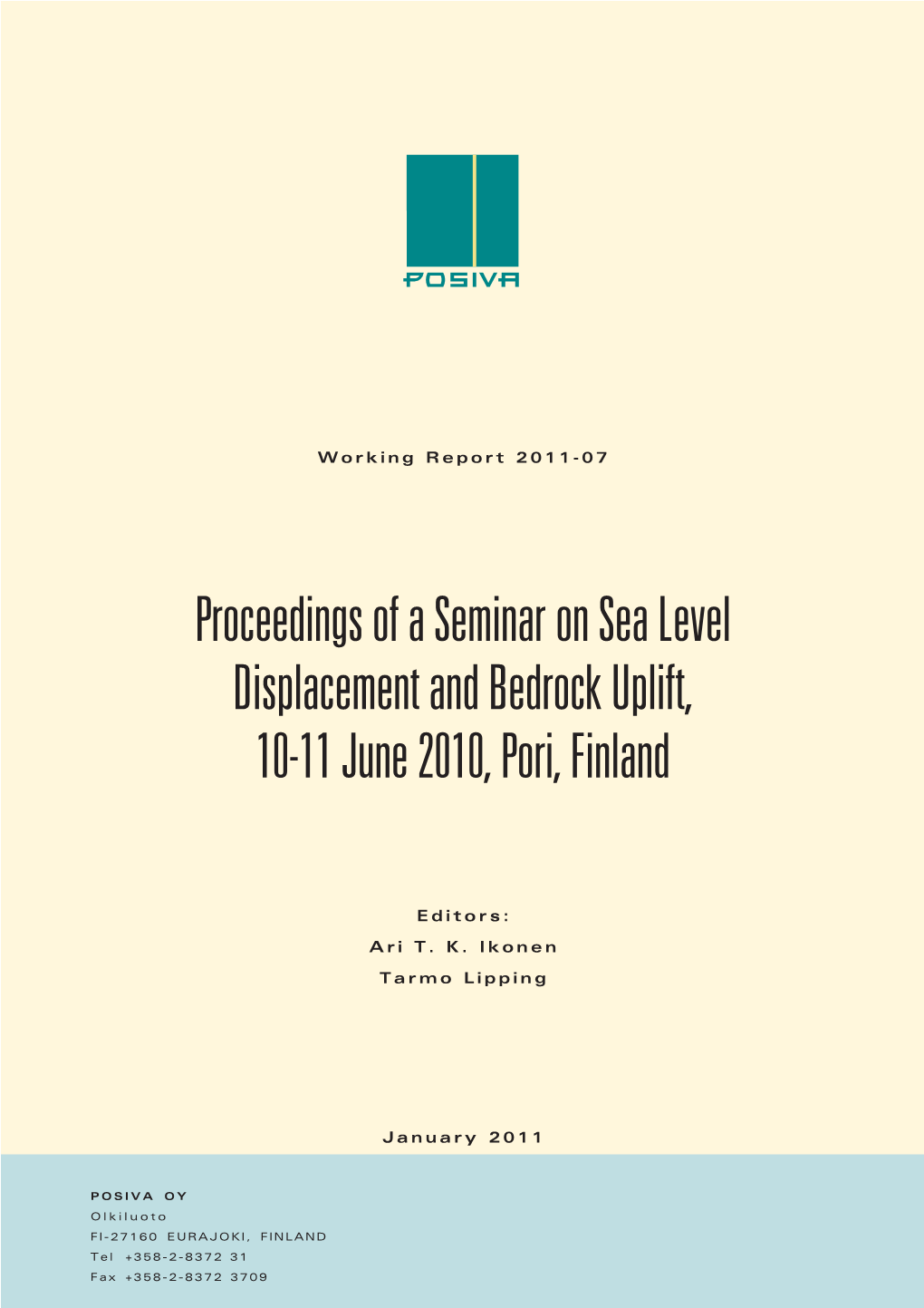 Proceedings of a Seminar on Sea Level Displacement and Bedrock Uplift, 10-11 June 2010, Pori, Finland