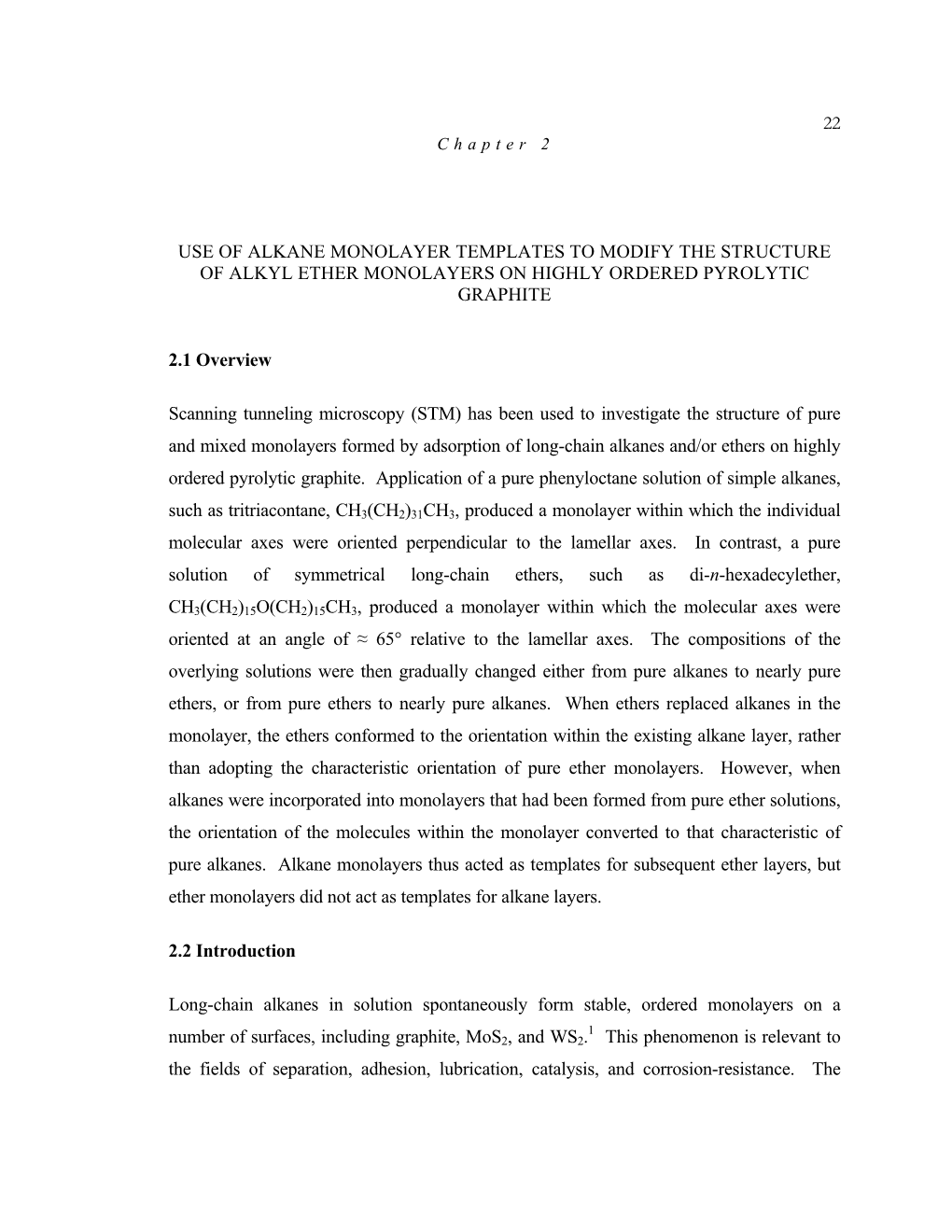 22 Use of Alkane Monolayer Templates to Modify The