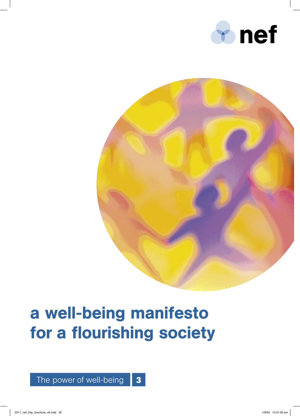 A Well-Being Manifesto for a Flourishing Society