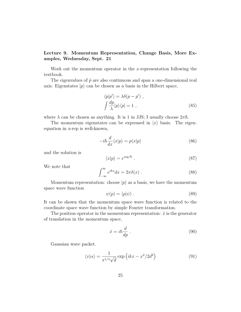 Lecture 9. Momentum Representation, Change Basis, More Ex- Amples, Wednesday, Sept