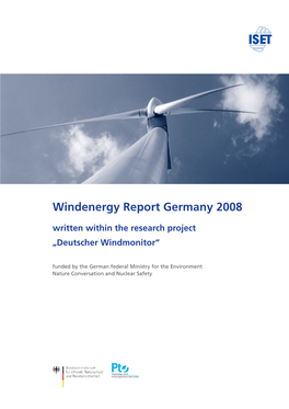 Windenergy Report Germany 2008 Written Within the Research Project „Deutscher Windmonitor“