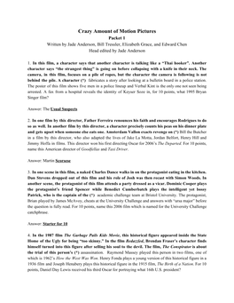 Crazy Amount of Motion Pictures Packet 1 Written by Jade Anderson, Bill Tressler, Elizabeth Grace, and Edward Chen Head Edited by Jade Anderson