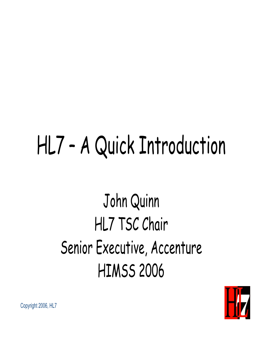 HL7 – a Quick Introduction