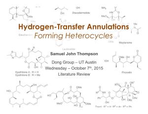 Oct. 7, Hydrogen-Transfer Annulations Forming Heterocycles by John