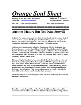 Orange Soul Sheet Tipping to the Nu Music Movement Volume 2 Issue 5 718-455-0092 Orangesoul@Earthlink.Net 818-506-1424 (West Coast Office)