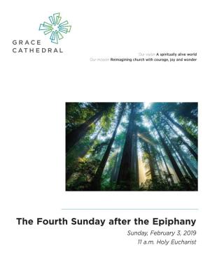 The Fourth Sunday After the Epiphany Sunday, February 3, 2019 11 A.M