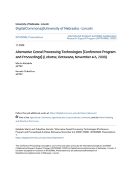 Alternative Cereal Processing Technologies [Conference Program and Proceedings] (Lobatse, Botswana, November 4-6, 2008)