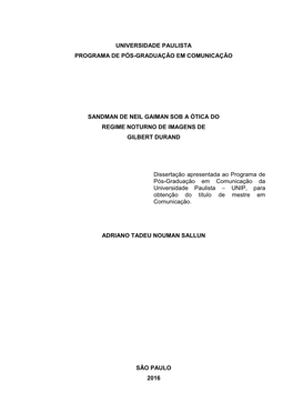 Dissertação Apresentada Ao Programa De Pós-Graduação Em Comunicação Da Universidade Paulista – UNIP, Para Obtenção Do Título De Mestre Em Comunicação