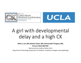 A Girl with Developmental Delay and a High CK