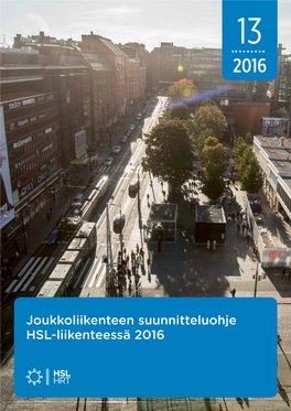 Joukkoliikenteen Suunnitteluohje HSL-Liikenteessä 2016
