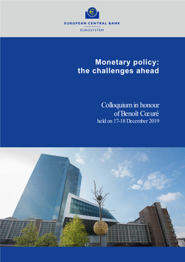 Monetary Policy: the Challenges Ahead Contents