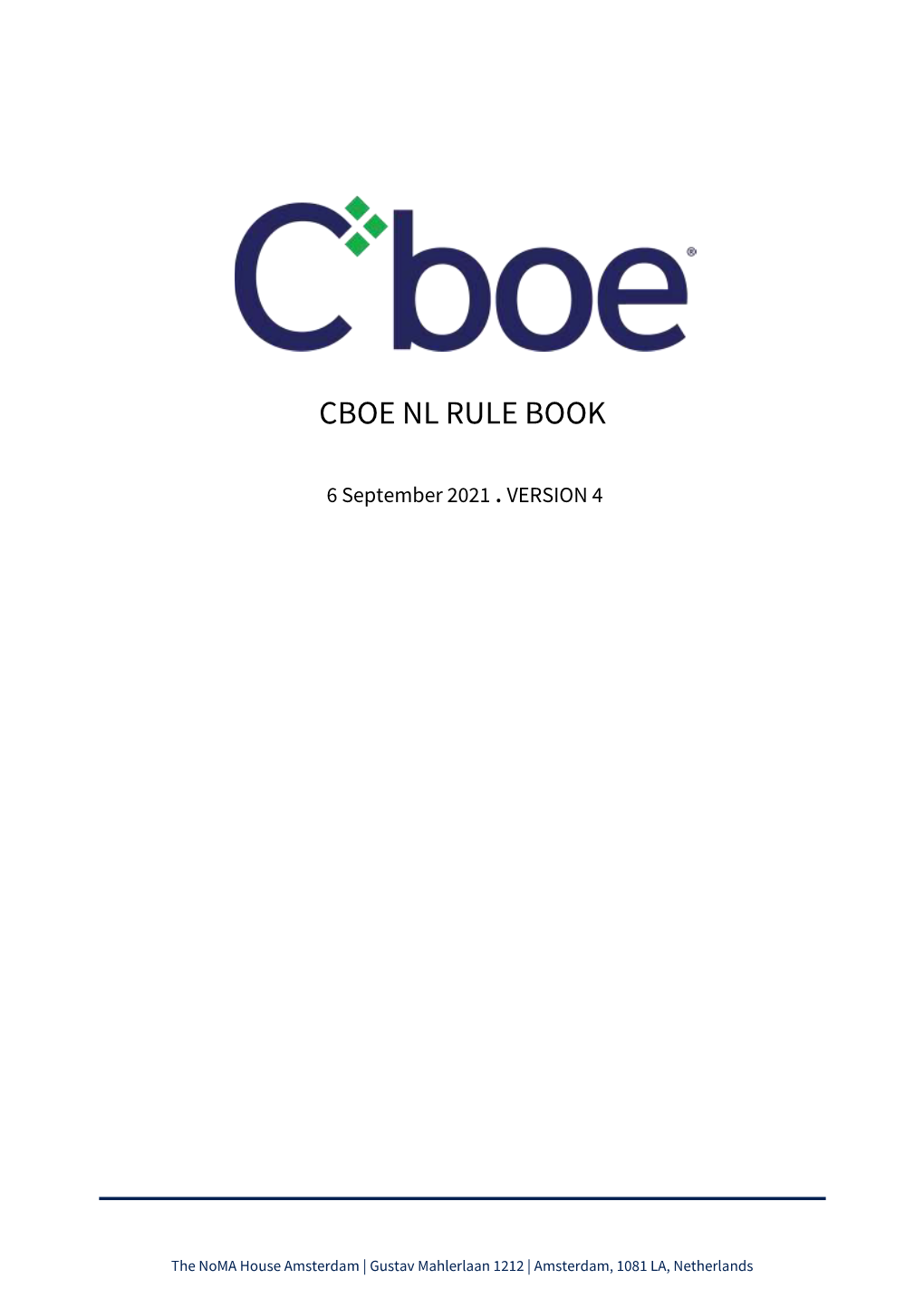 Cboe Nl Equities Regulated Market and Mtf Rule Book
