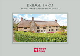 Bridge Farm Melbury Osmond, Nr Dorchester, Dorset Bridge Farm Melbury Osmond Nr Dorchester, Dorset