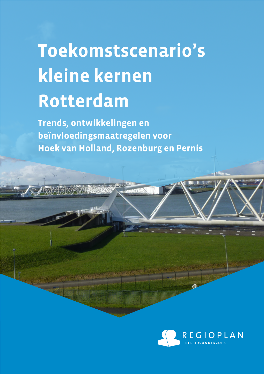 Toekomstscenario's Kleine Kernen Rotterdam