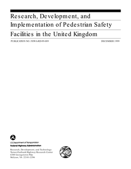 Research, Development, and Implementation of Pedestrian Safety Facilities in the United Kingdom