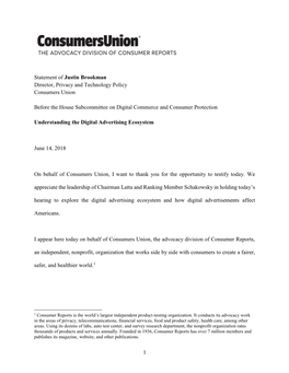 1 Statement of Justin Brookman Director, Privacy and Technology Policy Consumers Union Before the House Subcommittee on Digital