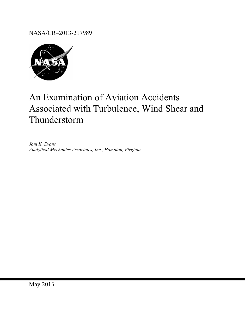 An Examination of Aviation Accidents Associated with Turbulence, Wind Shear and Thunderstorm