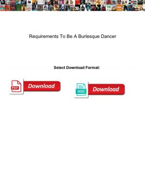 Requirements to Be a Burlesque Dancer
