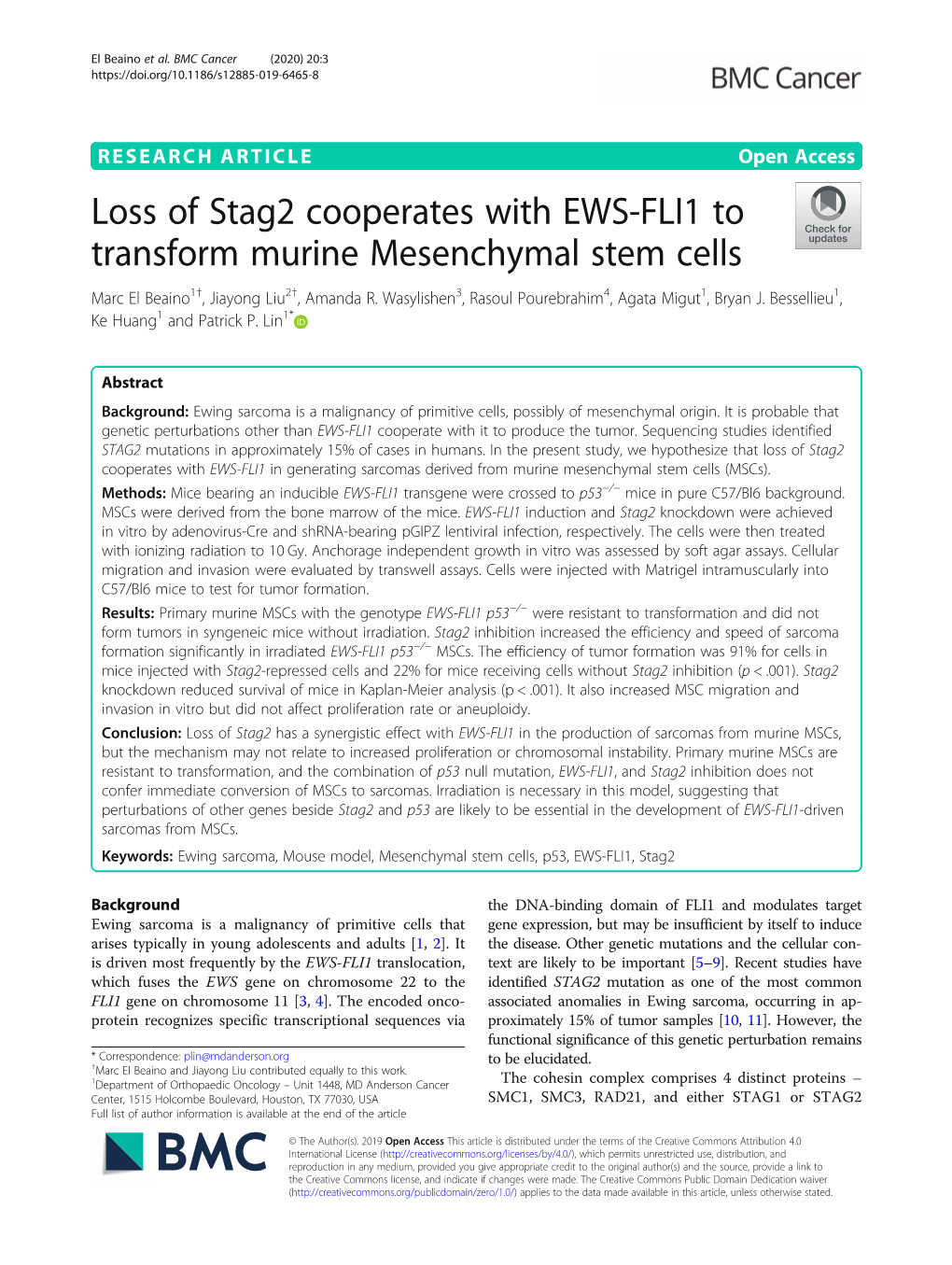 Loss of Stag2 Cooperates with EWS-FLI1 to Transform Murine Mesenchymal Stem Cells Marc El Beaino1†, Jiayong Liu2†, Amanda R