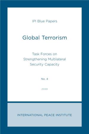 Global Terrorism: IPI Blue Paper No. 4