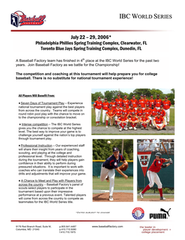 July 22 – 29, 2006* Philadelphia Phillies Spring Training Complex, Clearwater, FL