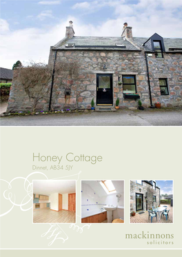 Honey Cottage Dinnet, AB34 5JY We Are Delighted to Offer for Sale This Terms Charming Traditional Semi-Detached Granite EPC Band D Cottage
