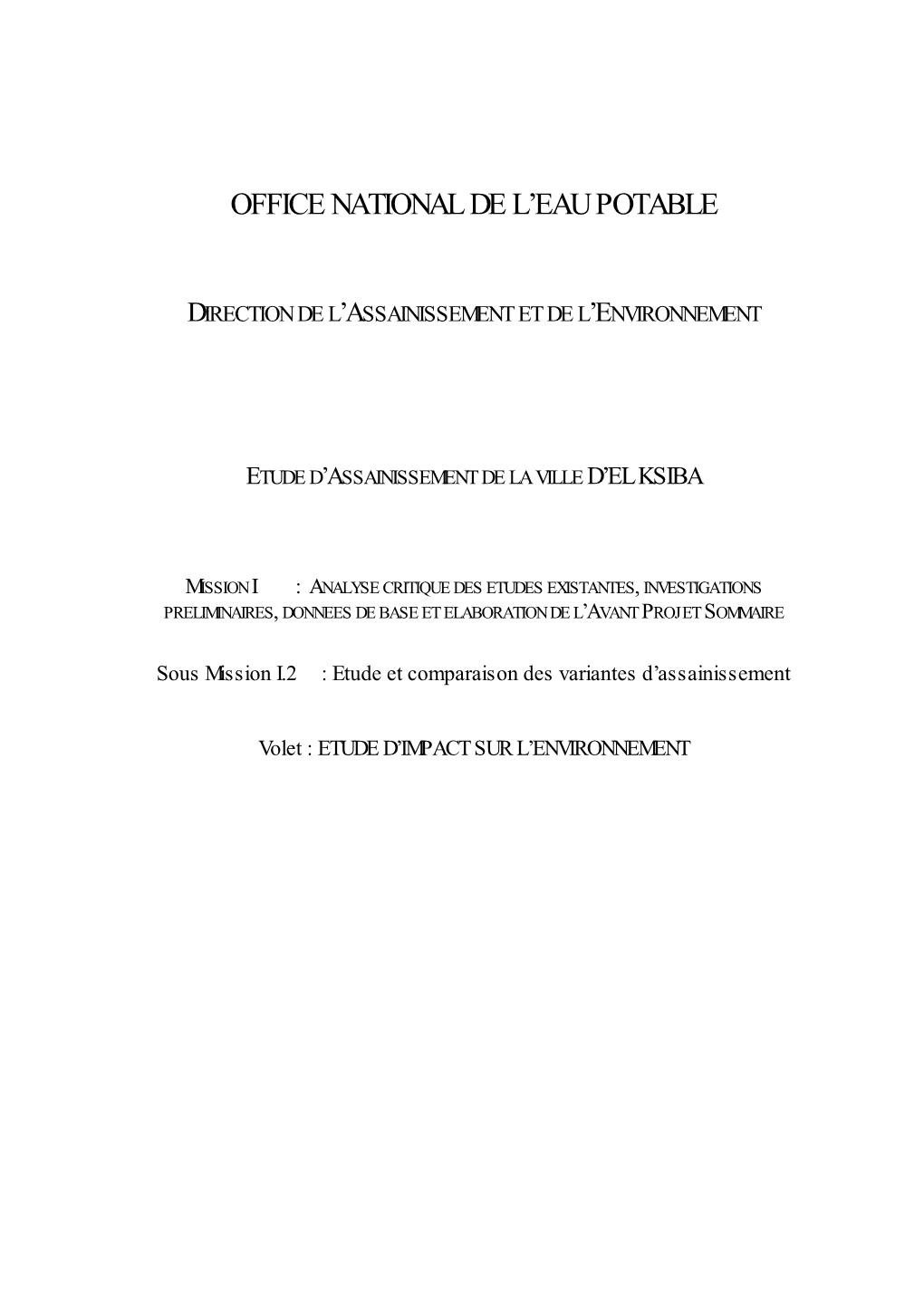 Assainissement De La Ville D'el Ksiba Comprend Deux Rejets Principaux Qui Sont Les Suivants