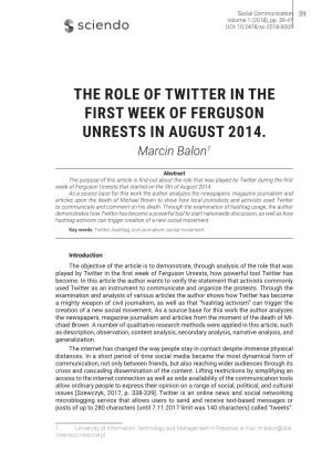 The Role of Twitter in the First Week of Ferguson Unrests in August 2014