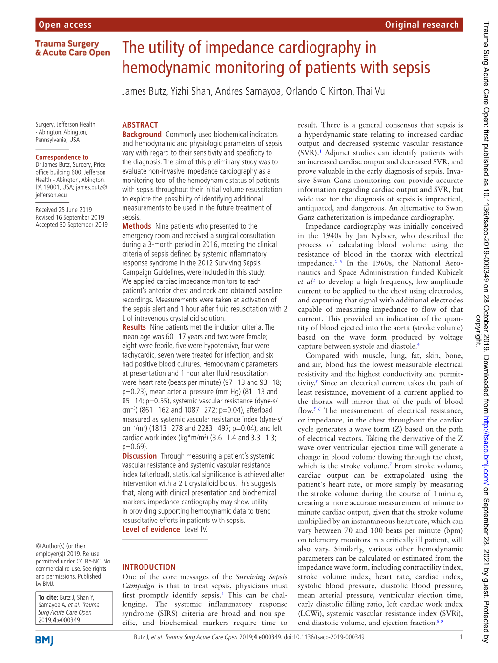 The Utility of Impedance Cardiography in Hemodynamic Monitoring of Patients with Sepsis James Butz, Yizhi Shan, Andres Samayoa, Orlando C Kirton, Thai Vu